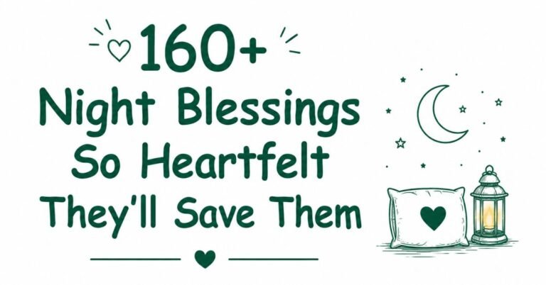 Text graphic reading "160+ Night Blessings So Heartfelt They'll Save Them" with illustrations of a crescent moon, stars, a pillow, and a lantern.