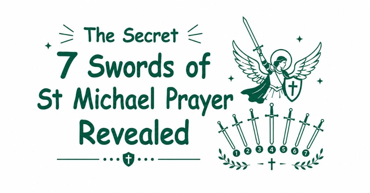 Text graphic reading "The Secret 7 Swords of St Michael Prayer Revealed" alongside line art of Archangel Michael and seven numbered swords.