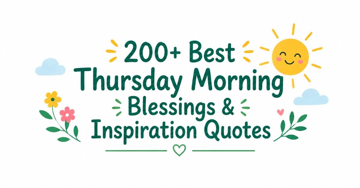 Text graphic reading "200+ Best Thursday Morning Blessings & Inspiration Quotes" with a smiling sun, clouds, and flowers.