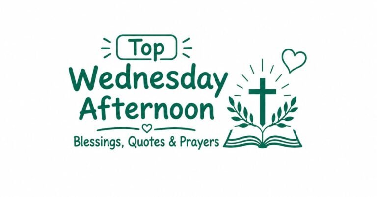Is image mein safed background par dark green rang ka text likha hai: 'Top Wednesday Afternoon Blessings, Quotes & Prayers'. Saath hi ek open Bible, us par ek chamakta hua Cross, ek dil ka nishan, aur kuch leaves bani hui hain.