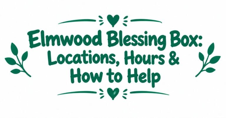 Text graphic reading "Elmwood Blessing Box: Locations, Hours & How to Help" in dark green rounded font with top and bottom heart dividers and side leaf sprigs.