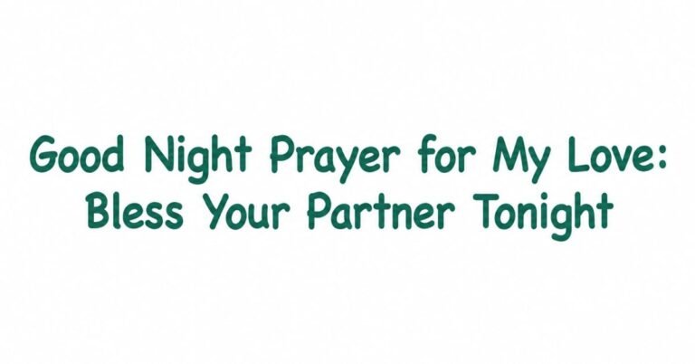 Text graphic reading "Good Night Prayer for My Love: Bless Your Partner Tonight" in dark green rounded text on a plain white background.