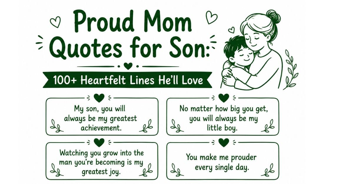 Green and white graphic banner featuring text reading Proud Mom Quotes for Son 100+ Heartfelt Lines He’ll Love with four individual quote boxes and a line art drawing of a mother hugging her young son.
